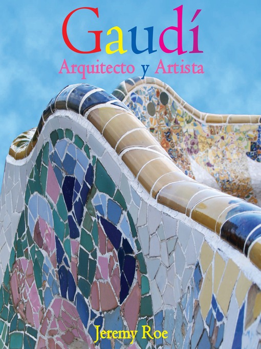 Title details for Antoni Gaudí by Jeremy Roe - Available